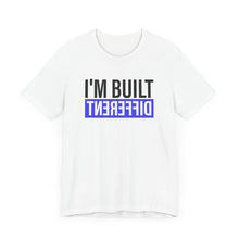 Load image into Gallery viewer, Unisex Jersey Tee - 'I'm Built Different' Statement Shirt
