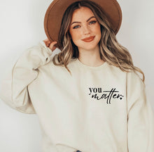 Load image into Gallery viewer, You Matter